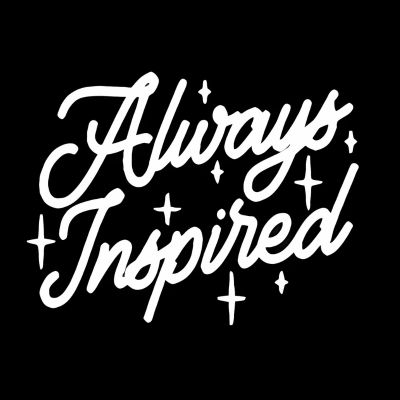 Always Inspired
