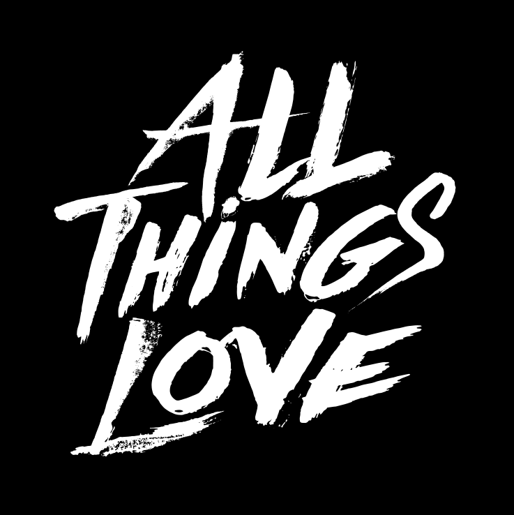 All Things Love